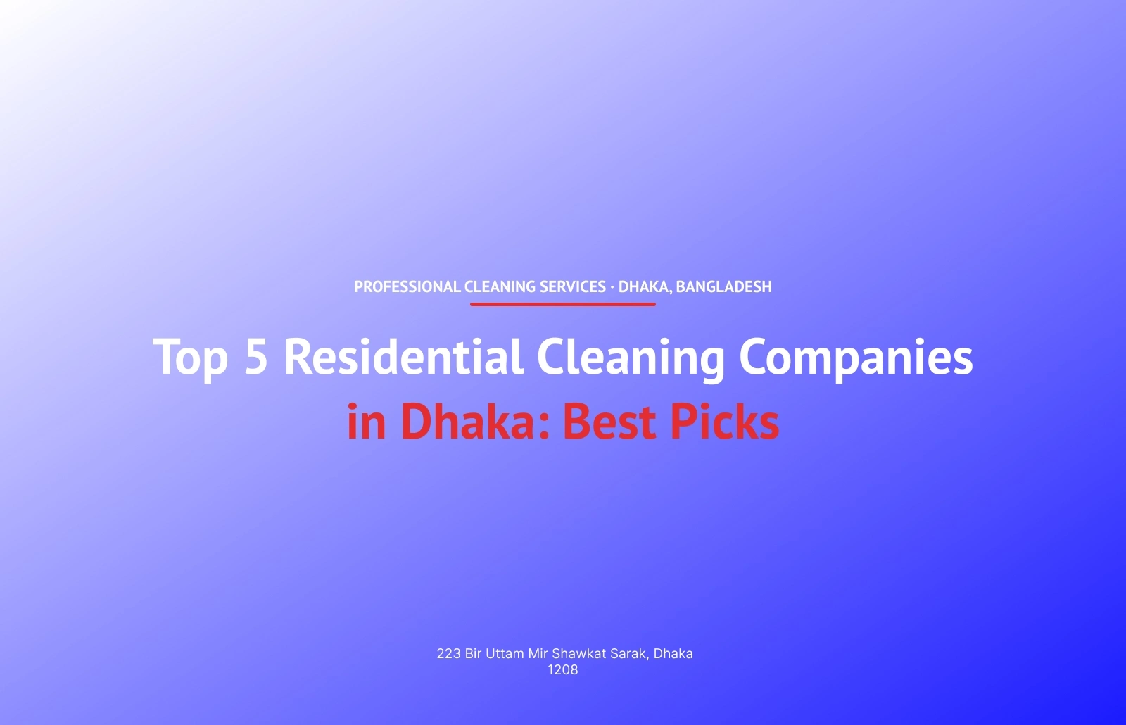 Residential Cleaning Companies in Dhaka